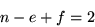 \begin{displaymath}n-e�f=2\end{displaymath}